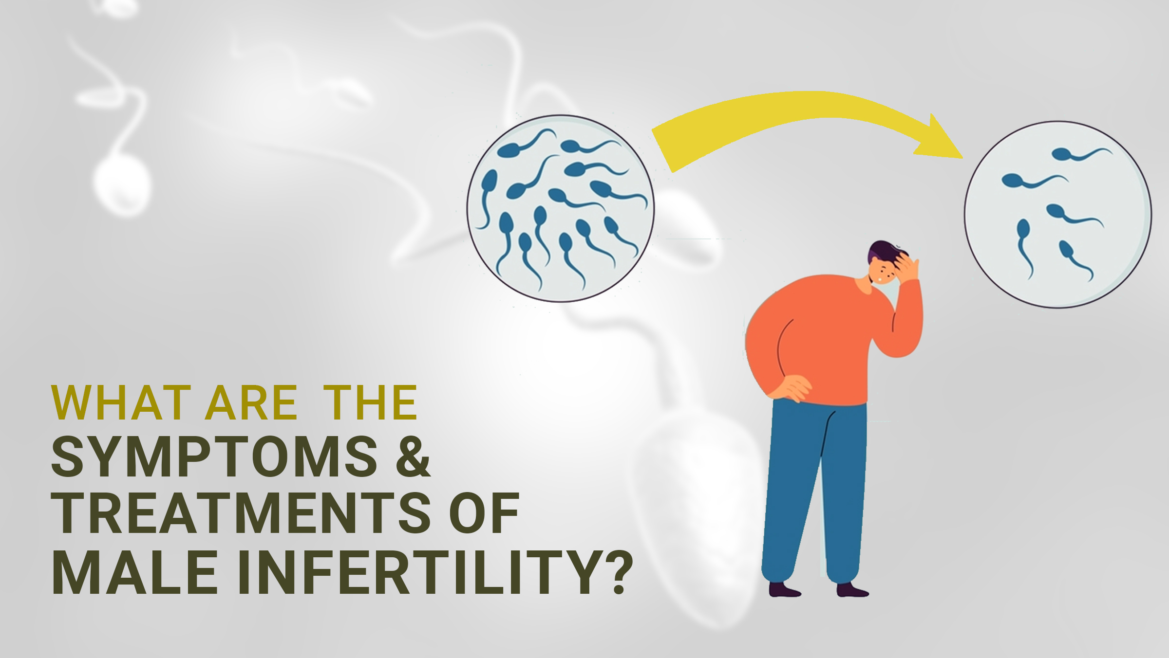 Understanding Male Infertility: A Comprehensive Guide to Causes and Symptoms!